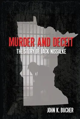 Meurtre et tromperie : l'histoire de Jack Nissalke - Murder and Deceit: The Story of Jack Nissalke