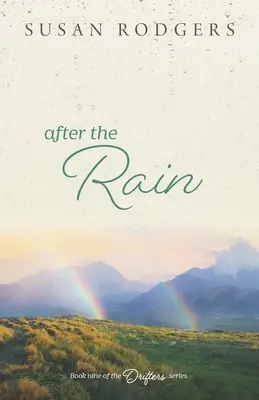 Après la pluie : Drifters, Livre Neuf - After The Rain: Drifters, Book Nine