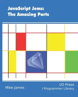 JavaScript Jems : Les parties étonnantes - JavaScript Jems: The Amazing Parts