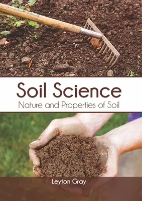 Science du sol : Nature et propriétés du sol - Soil Science: Nature and Properties of Soil