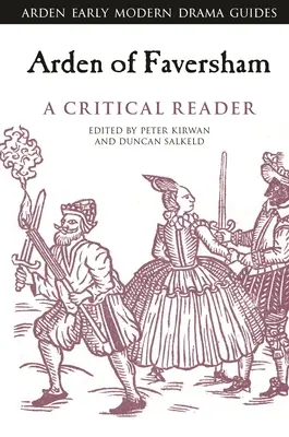 Arden of Faversham : A Critical Reader - Arden of Faversham: A Critical Reader