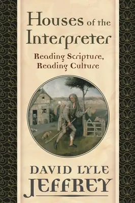 Les maisons de l'interprète : Lire l'Écriture, lire la culture - Houses of the Interpreter: Reading Scripture, Reading Culture