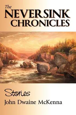 Les chroniques de Neversink - The Neversink Chronicles