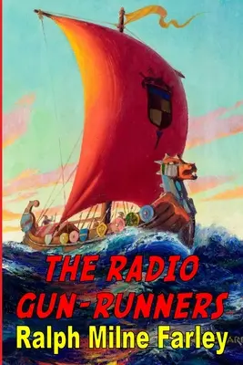 Les canonniers de la radio - The Radio Gun-Runners