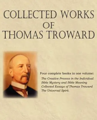 Recueil des œuvres de Thomas Troward - Collected Works of Thomas Troward