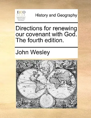 Directions pour renouveler notre alliance avec Dieu, quatrième édition. - Directions for Renewing Our Covenant with God. the Fourth Edition.