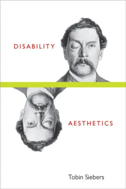 Esthétique du handicap - Disability Aesthetics