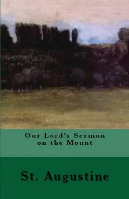 Le sermon de Notre Seigneur sur la montagne - Our Lord's Sermon on the Mount