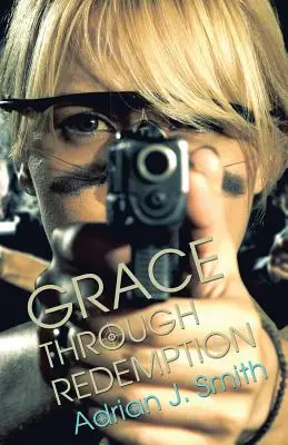 La grâce par la rédemption - Grace through Redemption