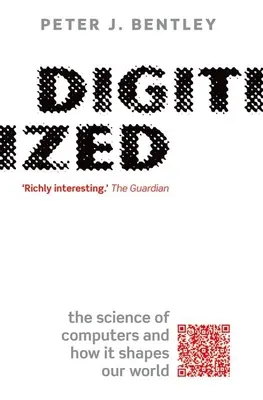 Numérisé : La science des ordinateurs et la façon dont elle façonne notre monde - Digitized: The Science of Computers and How It Shapes Our World