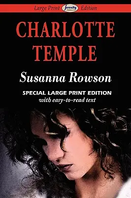 Charlotte Temple (édition en gros caractères) - Charlotte Temple (Large Print Edition)