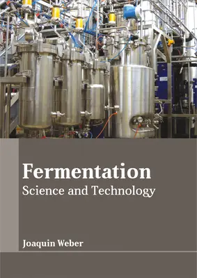 Fermentation : Science et technologie - Fermentation: Science and Technology