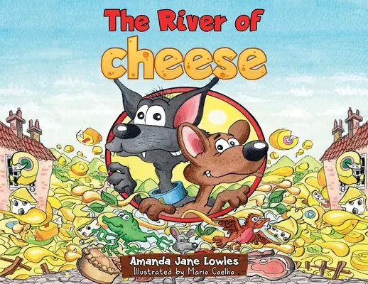 La rivière au fromage - The River of Cheese