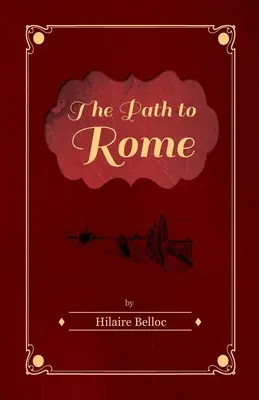 Le chemin de Rome - The Path to Rome