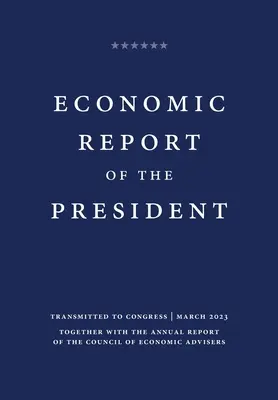 Rapport économique du président 2023 - Economic Report of the President 2023