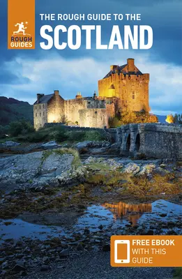 The Rough Guide to Scotland (Guide de voyage avec Ebook gratuit) - The Rough Guide to Scotland (Travel Guide with Free Ebook)