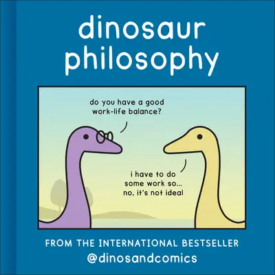 Philosophie des dinosaures - Dinosaur Philosophy