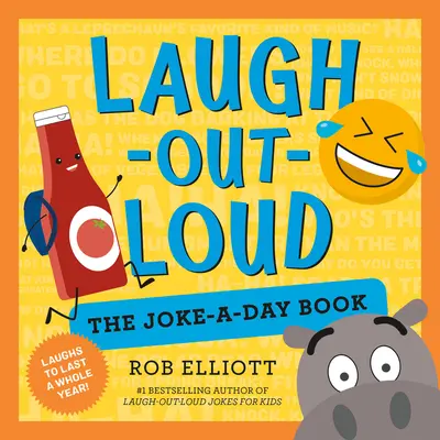 Laugh-Out-Loud : Le livre des blagues du jour : Une année de rires - Laugh-Out-Loud: The Joke-A-Day Book: A Year of Laughs