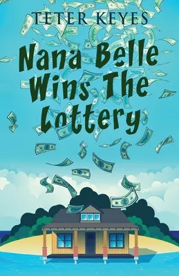 Nana Belle gagne la loterie - Nana Belle Wins The Lottery