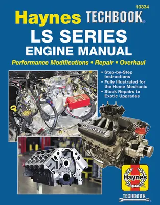 Manuel des moteurs de la série Ls : Modifications des performances - Réparation - Révision : Instructions pas à pas, entièrement illustrées pour le mécanicien amateur, Stock R - Ls Series Engine Manual: Performance Modifications - Repair - Overhaul: Step-By-Step Instructions, Fully Illustrated for Home Mechanic, Stock R