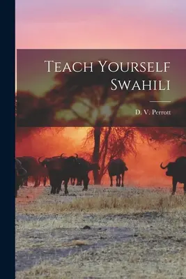 Teach Yourself Swahili (Perrott D. V. (Daisy Valerie))