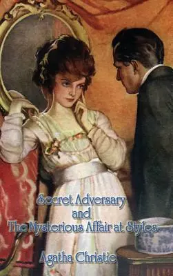 L'adversaire secret et la mystérieuse affaire de Styles - Secret Adversary and the Mysterious Affair at Styles