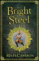 Acier brillant - Maîtres et Mages Livre Trois - Bright Steel - Masters and Mages Book Three