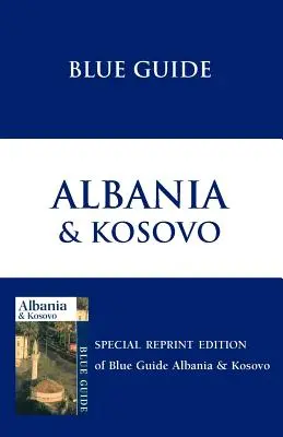 Guide bleu Albanie et Kosovo - Blue Guide Albania & Kosovo