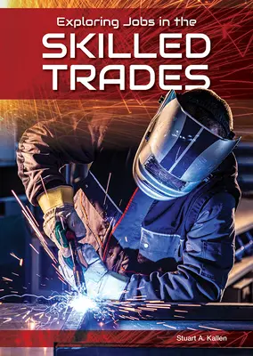 Explorer les emplois dans les métiers spécialisés - Exploring Jobs in the Skilled Trades