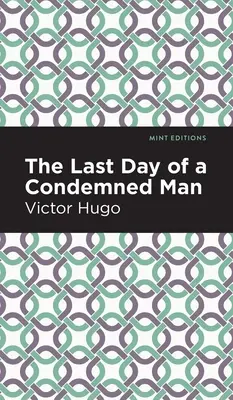 Le dernier jour d'un condamné - The Last Day of a Condemned Man