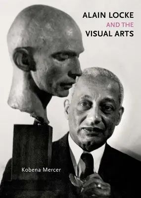 Alain Locke et les arts visuels - Alain Locke and the Visual Arts