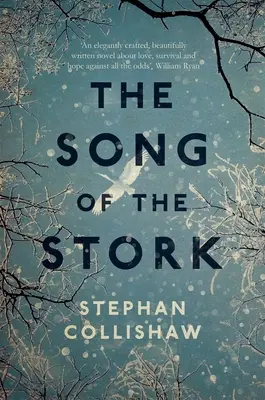 Le chant de la cigogne : une histoire d'amour, d'espoir et de survie - The Song of the Stork: a story of love, hope and survival