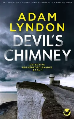 DEVIL'S CHIMNEY un mystère policier absolument captivant avec un énorme rebondissement - DEVIL'S CHIMNEY an absolutely gripping crime mystery with a massive twist