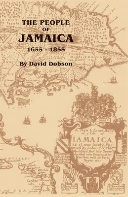 Les habitants de la Jamaïque, 1655-1855 - The People of Jamaica, 1655-1855