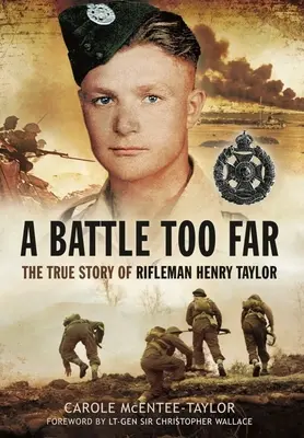 Une bataille trop lointaine : L'histoire vraie du tirailleur Henry Taylor - A Battle Too Far: The True Story of Rifleman Henry Taylor