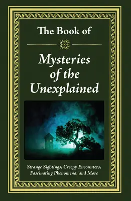 Le livre des mystères de l'inexpliqué - The Book of Mysteries of the Unexplained