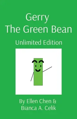 Gerry Le Haricot Vert : Édition illimitée - Gerry The Green Bean: Unlimited Edition