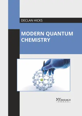 Chimie quantique moderne - Modern Quantum Chemistry