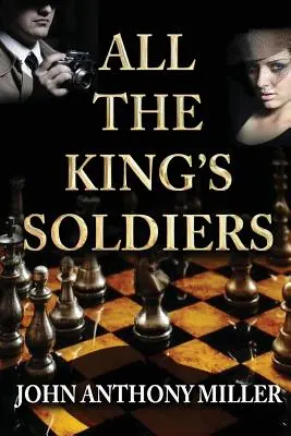 Tous les soldats du roi - All the King's Soldiers