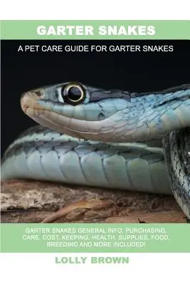 Couleuvre d'eau : Les couleuvres : Informations générales, achat, soins, coûts, garde, santé, fournitures, nourriture, élevage et plus encore ! A Pet - Garter Snakes: Garter Snakes General Info, Purchasing, Care, Cost, Keeping, Health, Supplies, Food, Breeding and More Included! A Pet