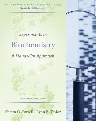 Expériences en biochimie : Une approche pratique - Experiments in Biochemistry: A Hands-On Approach