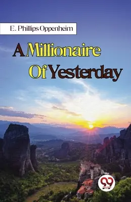 Un millionnaire d'hier - A Millionaire Of Yesterday