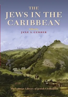 Les Juifs dans les Caraïbes - The Jews in the Caribbean