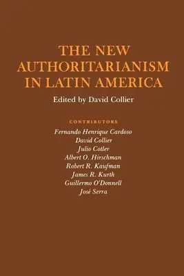 Le nouvel autoritarisme en Amérique latine - The New Authoritarianism in Latin America