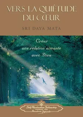 Entrez dans le cœur tranquille (français) - Enter the Quiet Heart (French)