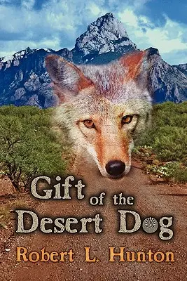 Le cadeau du chien du désert - Gift of the Desert Dog