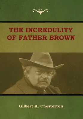 L'incrédulité du père Brown - The Incredulity of Father Brown