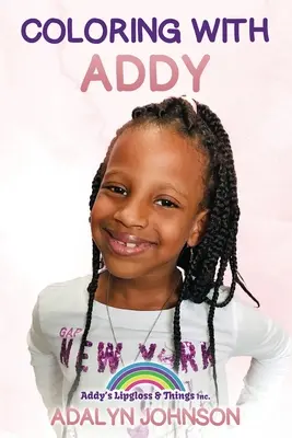 Coloriage avec Addy - Coloring With Addy