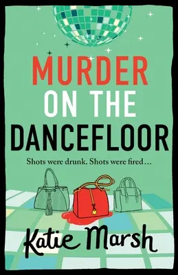 Meurtre sur la piste de danse - Murder on the Dancefloor