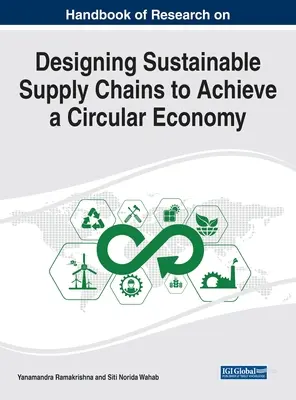 Manuel de recherche sur la conception de chaînes d'approvisionnement durables pour parvenir à une économie circulaire - Handbook of Research on Designing Sustainable Supply Chains to Achieve a Circular Economy